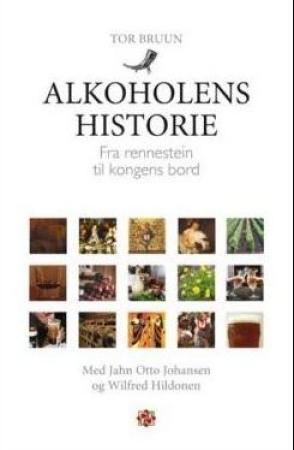 Alkoholens historie - fra rennestein til kongens bord