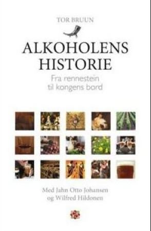 Alkoholens historie - fra rennestein til kongens bord