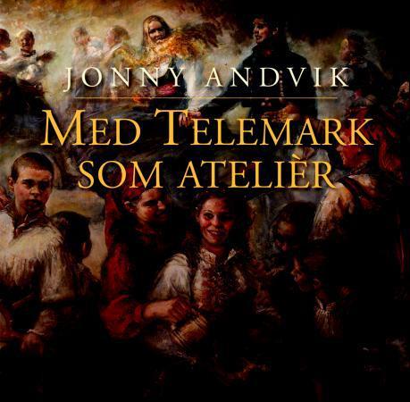 Med Telemark som atelièr
