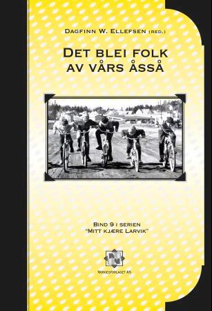 Det blei folk av vårs åsså