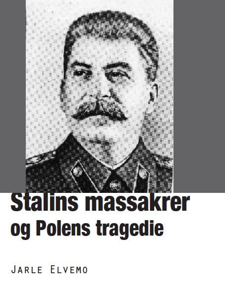 Stalins massakrer og Polens tragedie - en reise i ondskapens verden