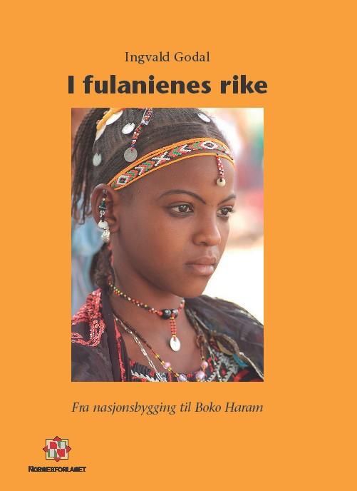 I fulanienes rike - fra nasjonsbygging til Boko Haram