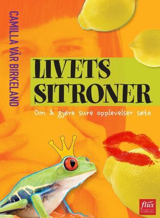 Livets sitroner - om å gjøre sure opplevelser søte