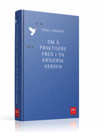 Om å praktisere fred i en krigersk verden