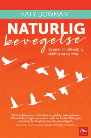 Naturlig bevegelse - essayer om stillesitting, stabling og sanking