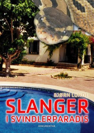 Slanger i svindlerparadis