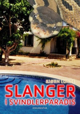 Slanger i svindlerparadis