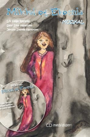 Mikkel og Ekornia - musikal