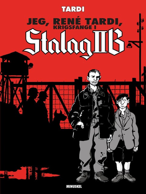 Jeg, René Tardi - krigsfange i Stalag II B