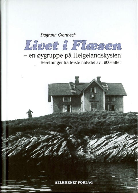 Livet i Flæsen - en øygruppe på Helgelandskysten