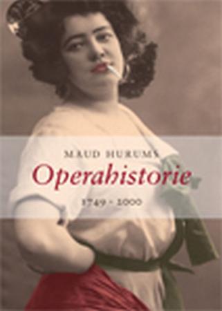 Bilde av Maud Hurums Operahistorie Av Maud Hurum