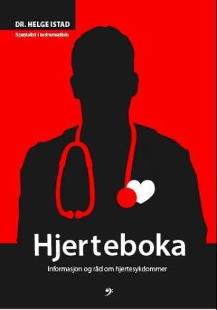 Hjerteboka - angina, hjerteflimmer, undersøkelser, medisiner, operasjoner, kosthold, sexliv, risiko : informasjon
