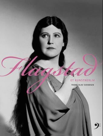 Flagstad - et kunstnerliv