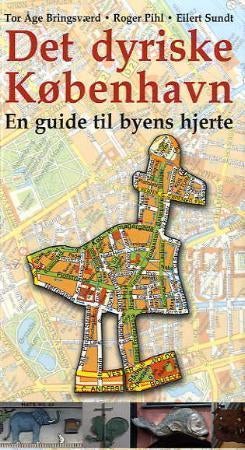 Det dyriske København - en guide til byens hjerte