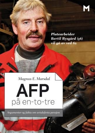 AFP på en-to-tre - argumenter og fakta om avtalefesta pensjon