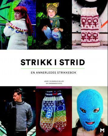 Strikk i strid - en annerledes strikkebok