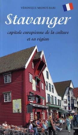 Stavanger - capitale européenne de la culture et sa région