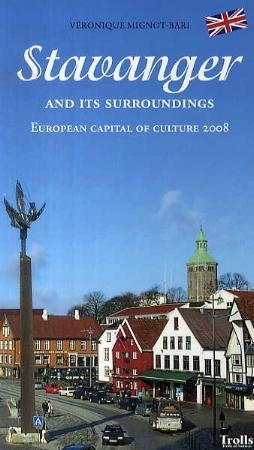 Stavanger and its surroundings - European capital of culture 2008