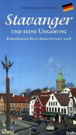 Stavanger und seine Umgebung - Europäische Kulturhauptstadt 2008