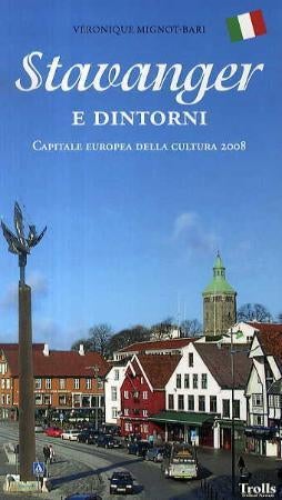 Stavanger e dintorni - capitale Europea della cultura 2008