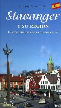 Stavanger y su región - capital Europea de la cultura 2008