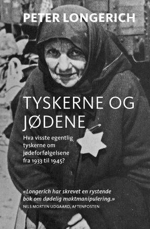 Tyskerne og jødene - hva visste egentlig tyskerne om jødeforfølgelsene fra 1933 til 1945?