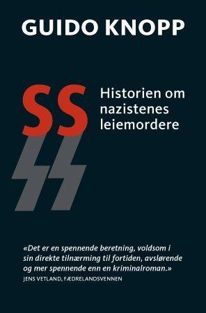SS - historien om nazistenes leiemordere