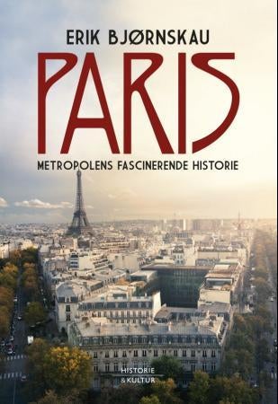 Paris - metropolens fascinerende historie