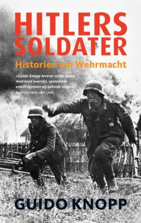 Hitlers soldater - historien om Wehrmacht