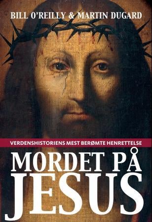 Mordet på Jesus - verdenshistoriens mest berømte henrettelse
