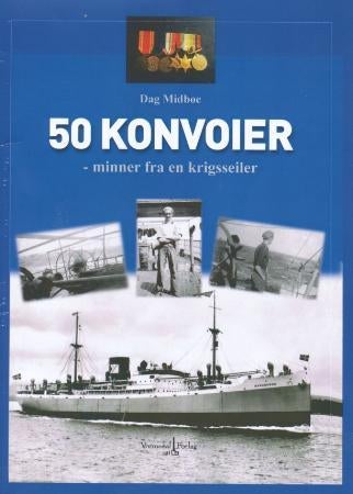 50 konvoier - minner fra en krigsseiler