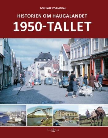 Historien om Haugalandet - 1950-tallet