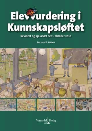 Elevvurdering i Kunnskapsløftet - revidert og ajourført pr 1. oktober 2010