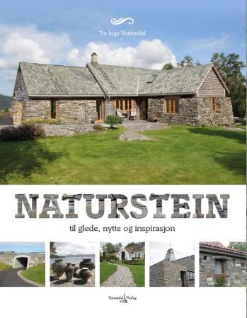 Naturstein - til glede, nytte og inspirasjon