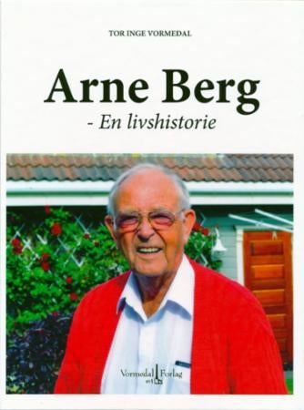 Arne Berg - en livshistorie