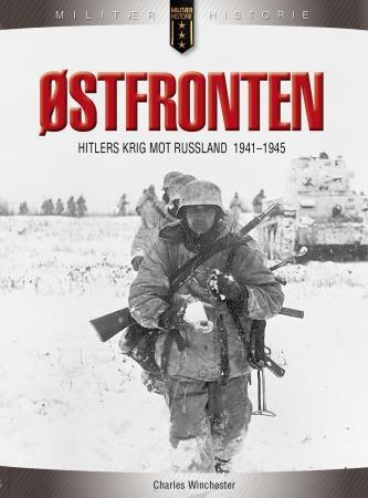 Østfronten - Hitlers krig mot Russland 1941-1945