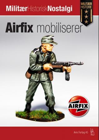 Airfix mobiliserer - historien om Airfix-figurerne i skala 1/72 og 1/32  (1959 - 2014)