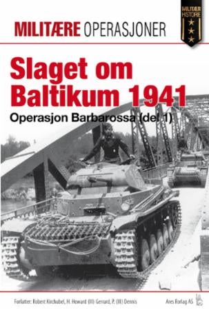 Slaget om Baltikum 1941 - operasjon Barbarossa (del 1) : armégruppe Nord