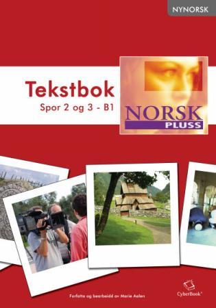 NorskPluss - tekstbok : spor 2 og 3 - B1