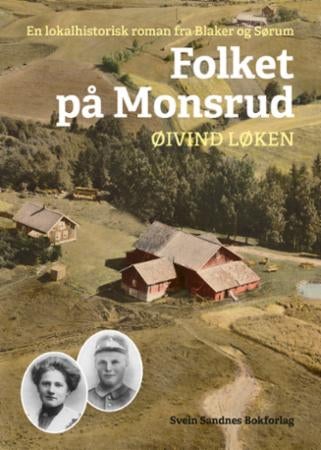 Folket på Monsrud - en lokalhistorisk roman fra Blaker og Sørum