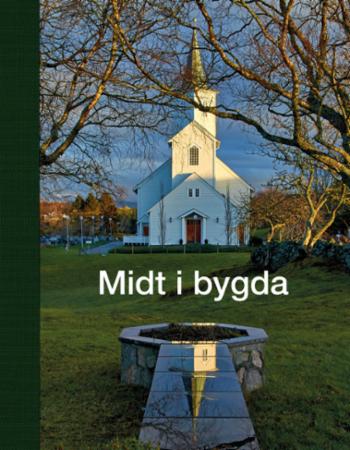 Midt i bygda - Bremnes kyrkje 150 år