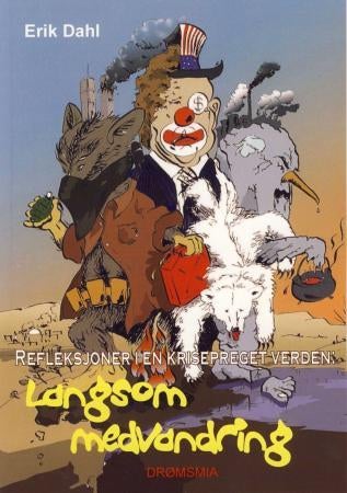 Langsom medvandring - refleksjoner i en krisepreget verden