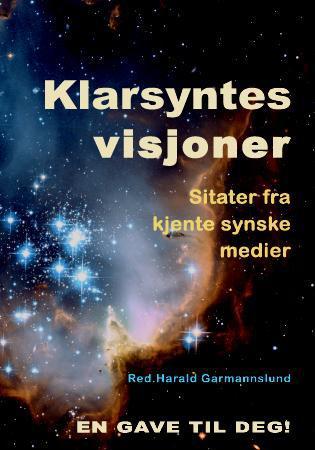 Klarsyntes visjoner - sitater fra kjente synske medier