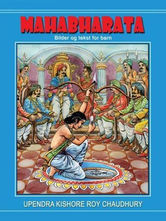 Mahabharata - bilder og tekst for barn