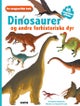 Dinosaurer og andre forhistoriske dyr