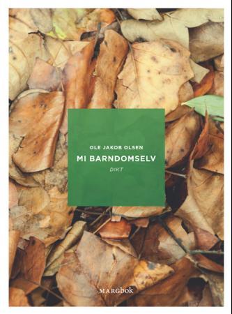 Mi barndomselv - dikt