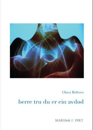 Berre tru du er ein avdød - dikt