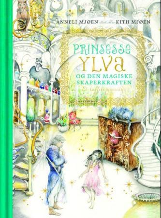 Prinsesse Ylva og den magiske skaperkraften - et kaffekoppeventyr