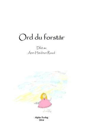 Ord du forstår - dikt