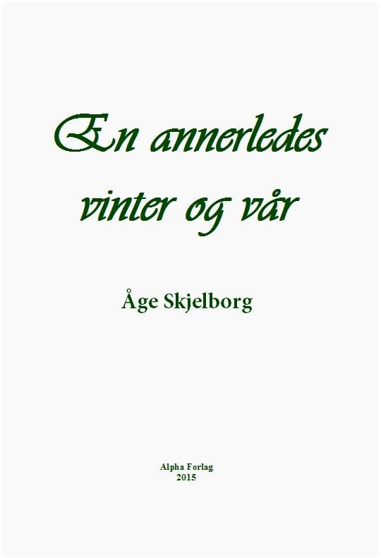 En annerledes vinter og vår - roman